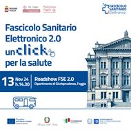 FASCICOLO SANITARIO ELETTRONICO 2.0 UN CLICK PER LA SALUTE - Foggia, 13 novembre 2024